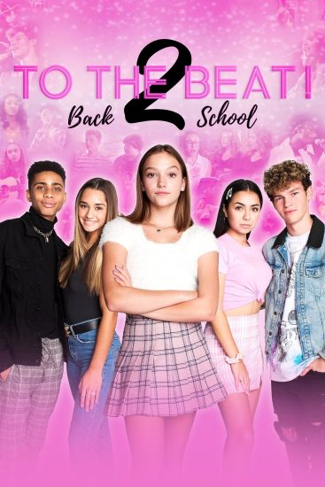 مشاهدة فيلم To the Beat : Back 2 School 2021 اون لاين