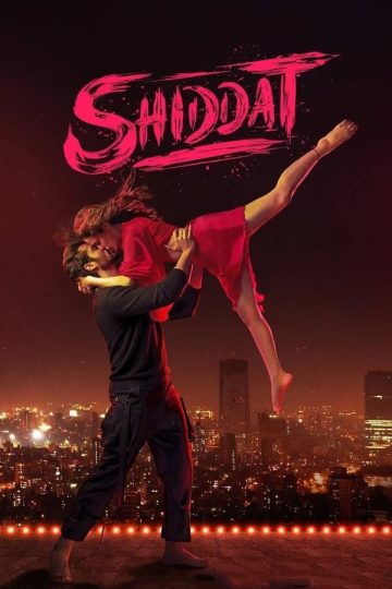 Shiddat ( 2021 )