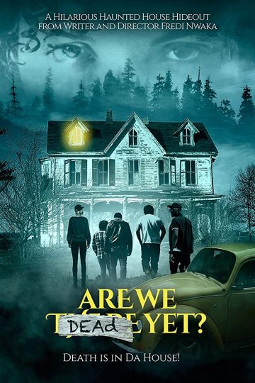 Are We Dead Yet ( 2019 )