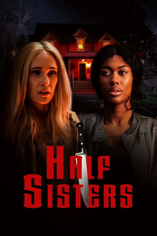 مشاهدة فيلم Half Sisters 2023 اون لاين