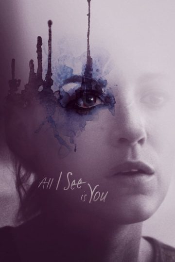 All I See Is You ( 2016 )
