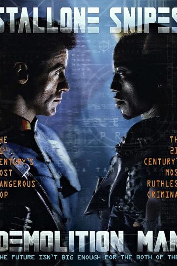 Demolition Man ( 1993 )