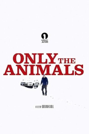 Only the Animals ( 2019 )