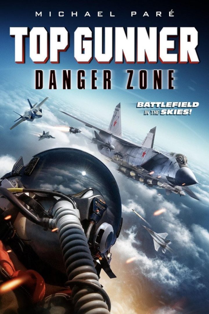 مشاهدة فيلم Top Gunner: Danger Zone 2022 اون لاين