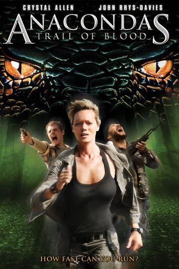 Anacondas 4: Trail of Blood ( 2009 )