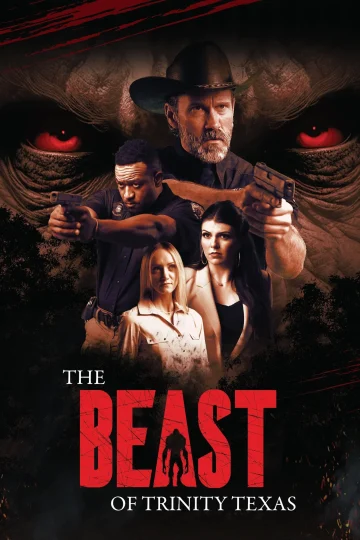 The Beast of Trinity Texas ( 2025 )