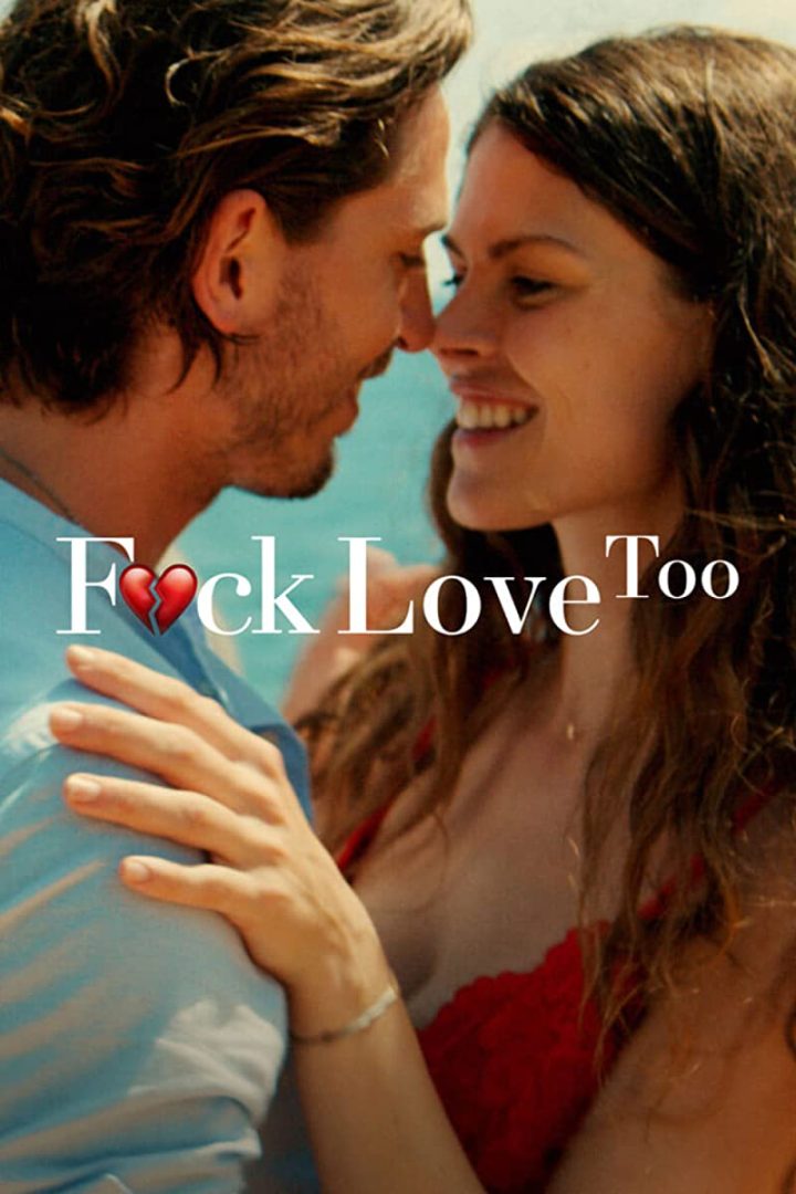 مشاهدة فيلم F*ck Love Too 2022 اون لاين
