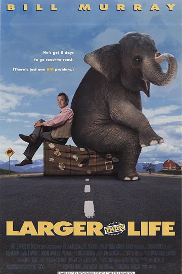 Larger Than Life ( 1996 )