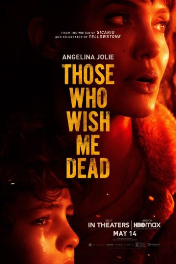Those Who Wish Me Dead ( 2021 )