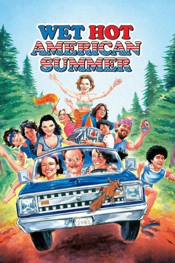 Wet Hot American Summer ( 2005 )