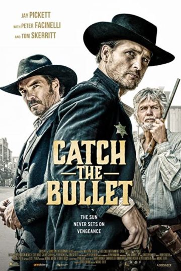 Catch the Bullet ( 2021 )