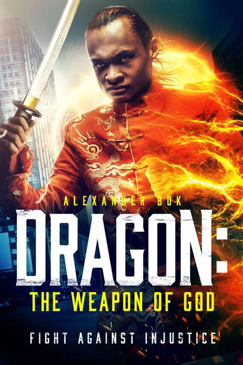 مشاهدة فيلم Dragon: The Weapon of God 2020 اون لاين