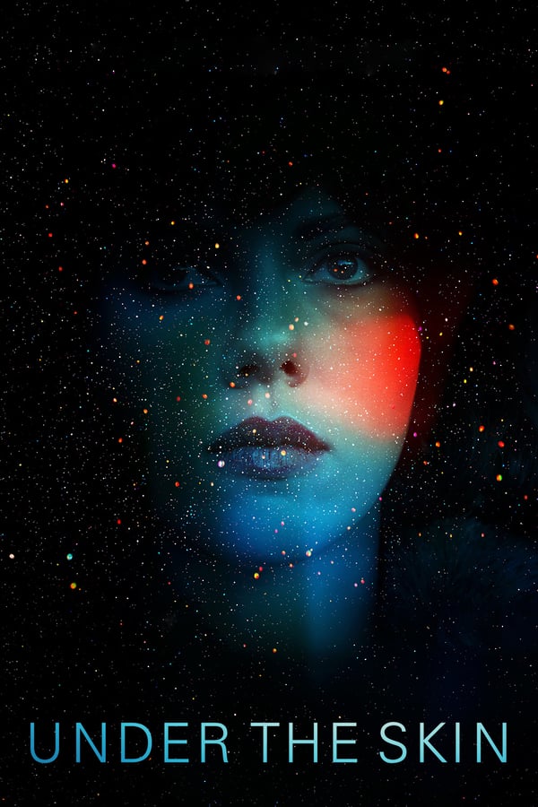 مشاهدة فيلم Under the Skin 2013 اون لاين