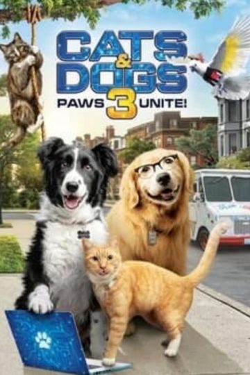 Cats & Dogs 3: Paws Unite ( 2020 )