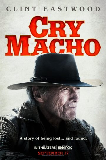 Cry Macho ( 2021 )