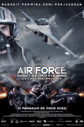 Air Force the Movie: Selagi Bernyawa ( 2022 )