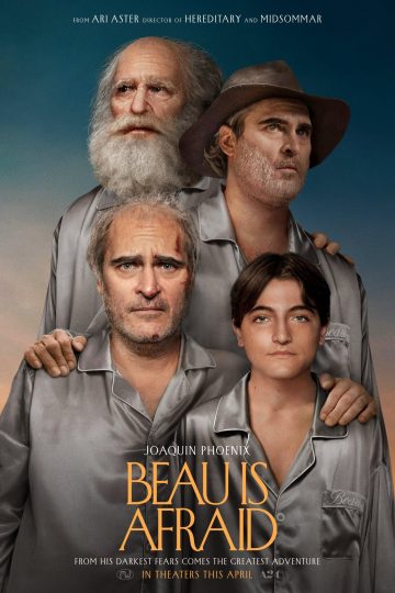 Beau Is Afraid ( 2023 )