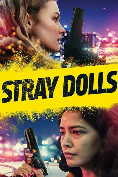 مشاهدة فيلم Stray Dolls 2019 اون لاين