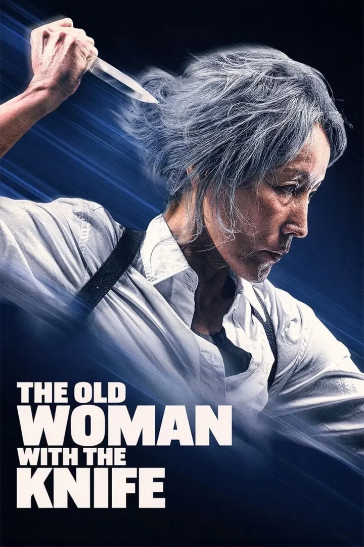مشاهدة فيلم The Old Woman with the Knife 2025 اون لاين