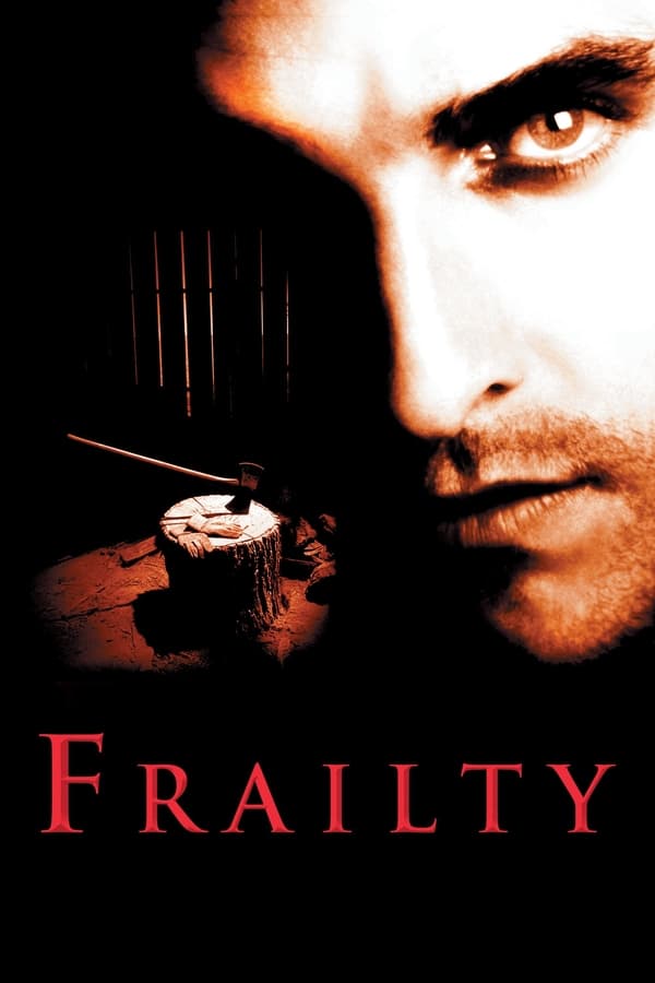 مشاهدة فيلم Frailty 2001 اون لاين