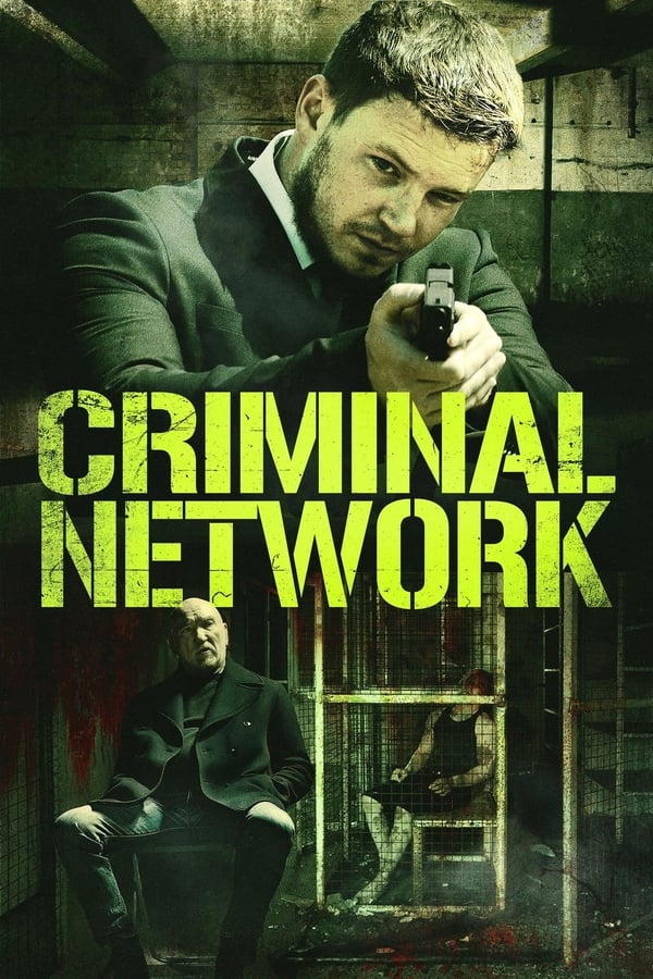 مشاهدة فيلم Criminal Network 2023 اون لاين