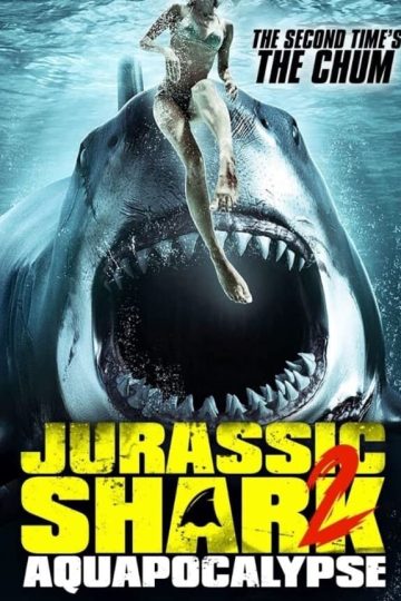 Jurassic Shark 2: Aquapocalypse ( 2021 )