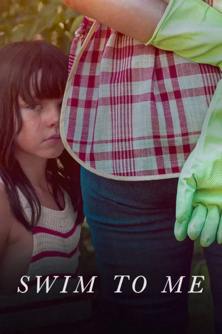 مشاهدة فيلم Swim to Me 2025 اون لاين