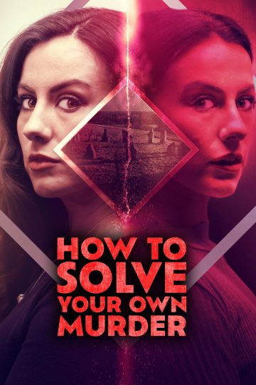 How to Solve Your Own Murder ( 2025 )