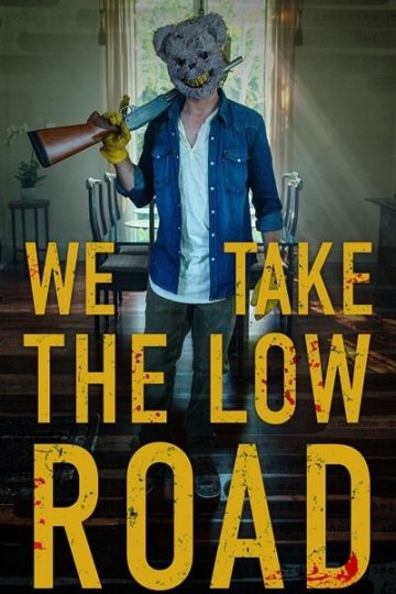 We Take the Low Road ( 2019 )
