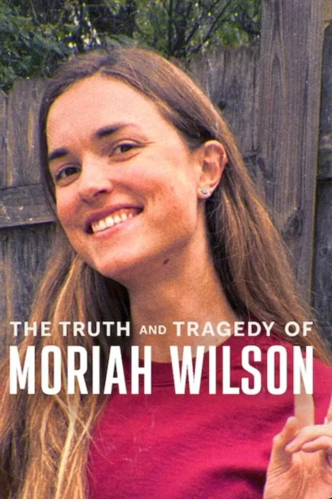 مشاهدة فيلم The Truth and Tragedy of Moriah Wilson 2026 اون لاين