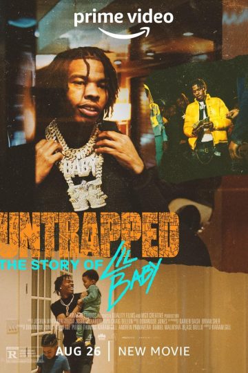 Untrapped: The Story of Lil Baby ( 2022 )