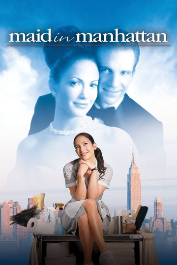 Maid in Manhattan ( 2002 )
