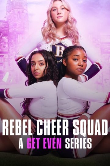 Rebel Cheer Squad – A Get Even Series الموسم الاول الحلقة 3
