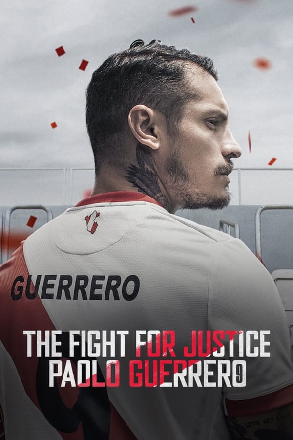 مشاهدة مسلسل The Fight for Justice: Paolo Guerrero الموسم الاول الحلقة 2
