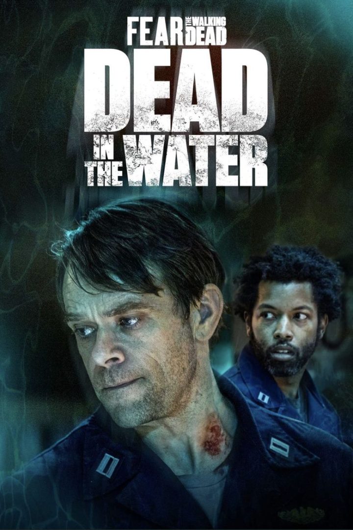 مشاهدة مسلسل Fear the Walking Dead: Dead in the Water الموسم الاول الحلقة 1