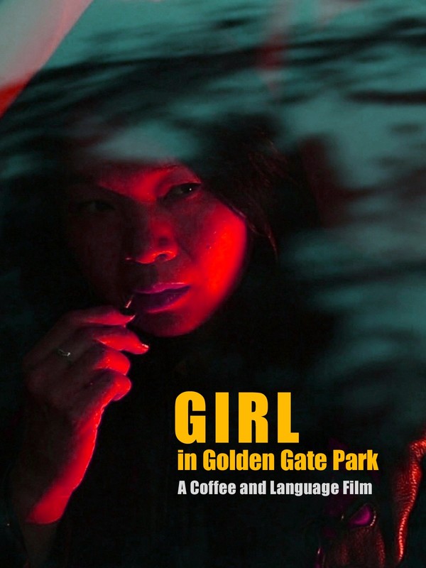 مشاهدة فيلم Girl in Golden Gate Park 2021 اون لاين