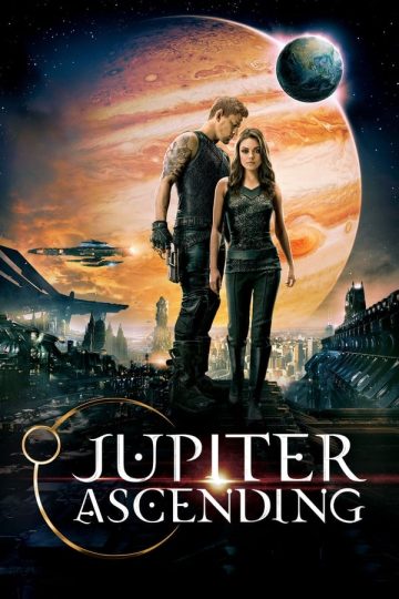 Jupiter Ascending ( 2015 )