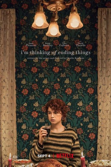 I’m Thinking of Ending Things ( 2020 )