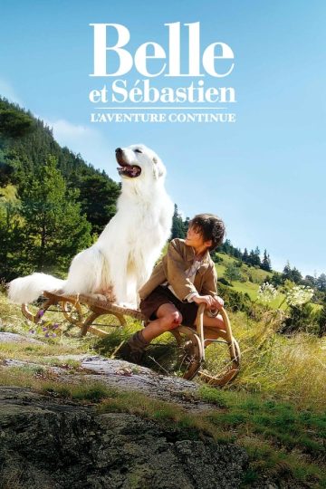 Belle & Sebastian: The Adventure Continues ( 2015 )