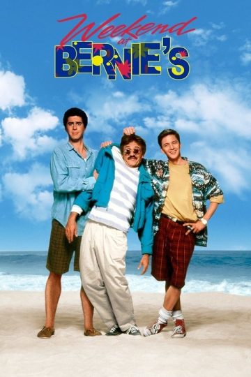 Weekend at Bernie’s ( 1989 )