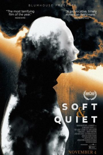 Soft & Quiet ( 2022 )