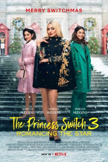 The Princess Switch 3: Romancing the Star ( 2021 )