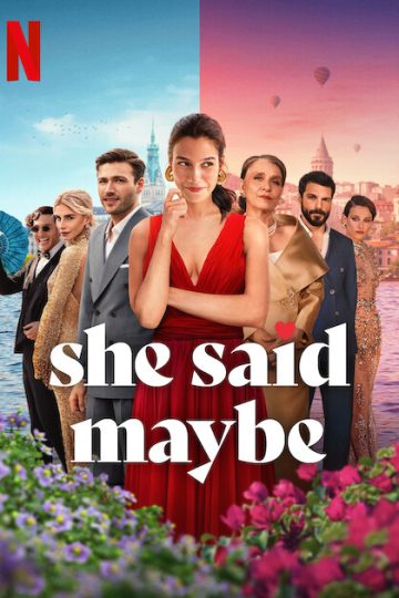 She Said Maybe ( 2025 )