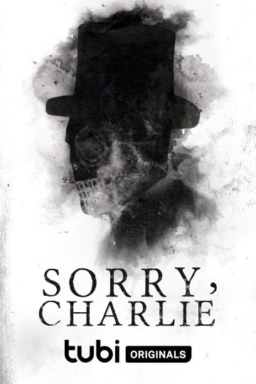 Sorry, Charlie ( 2023 )