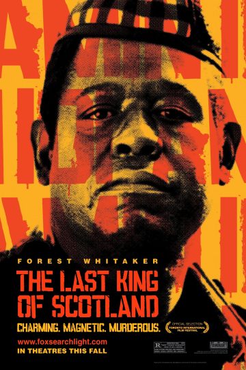 The Last King of Scotland ( 2006 )