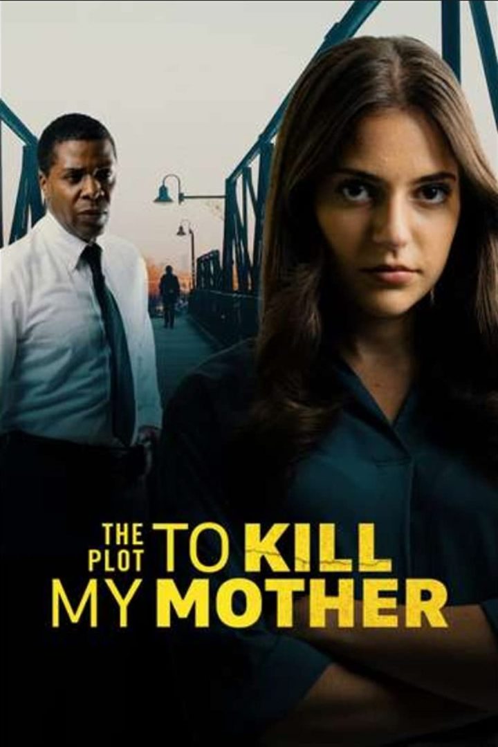 مشاهدة فيلم The Plot to Kill My Mother 2023 اون لاين