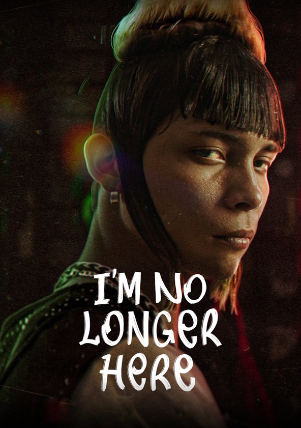 مشاهدة فيلم I'm No Longer Here 2020 اون لاين