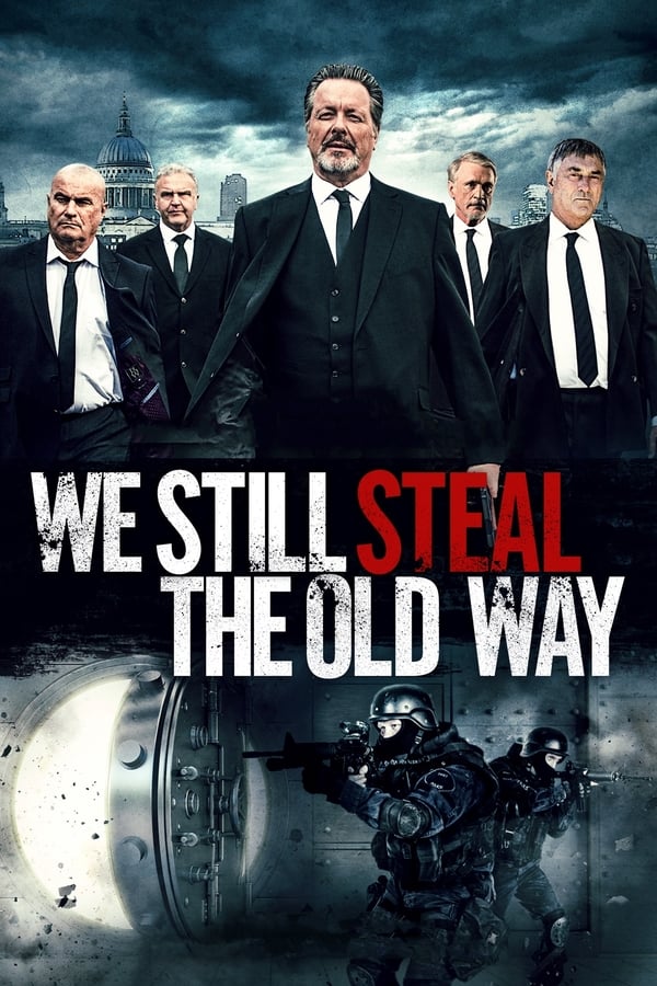 مشاهدة فيلم We Still Steal the Old Way 2016 اون لاين