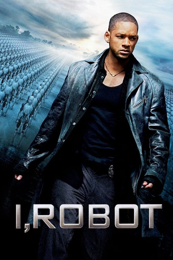 مشاهدة فيلم I, Robot 2004 اون لاين