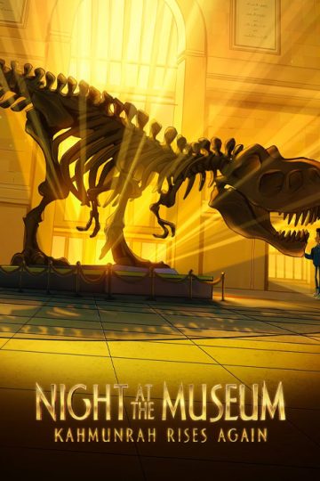 Night at the Museum: Kahmunrah Rises Again ( 2022 )